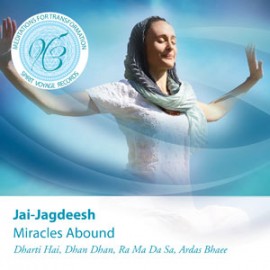 Miracles Abound: Meditations for Transformation - Jai-Jagdeesh CD